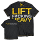 Dedicated,  "Lift F#cking Heavy"
